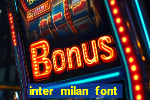 inter milan font free download